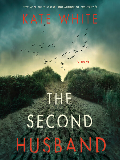 Title details for The Second Husband by Kate White - Available